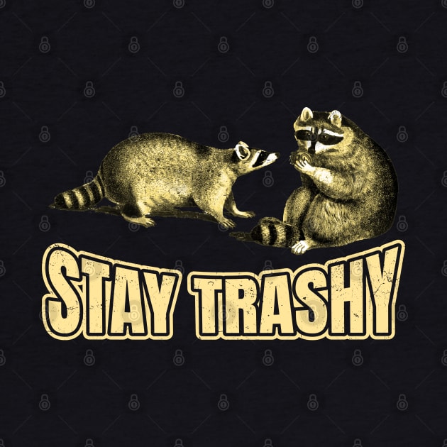 Stay Trashy Possum Raccoon by NyskaDenti